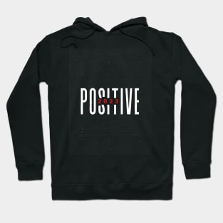 Positive 2023 Hoodie